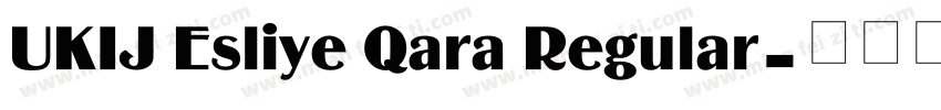 UKIJ Esliye Qara Regular字体转换